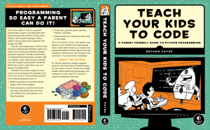 Book cover for Teach Your Kids to Code by Bryson Payne